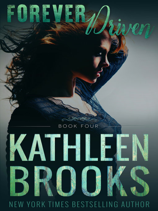 Title details for Forever Driven by Kathleen Brooks - Available